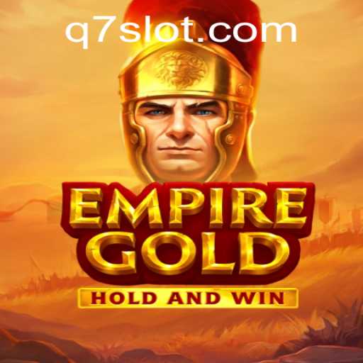 EmpireGold and the Quest for Q7: A Game of Strategy and Conquest